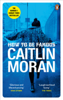 Caitlin Moran - How to be Famous artwork