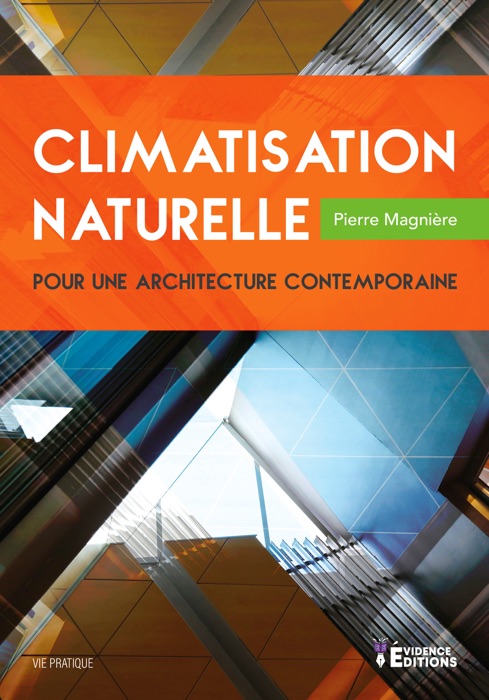 Climatisation naturelle pour une architecture contemporaine