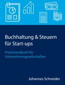 Buchhaltung & Steuern für Start-ups - Johannes Schneider