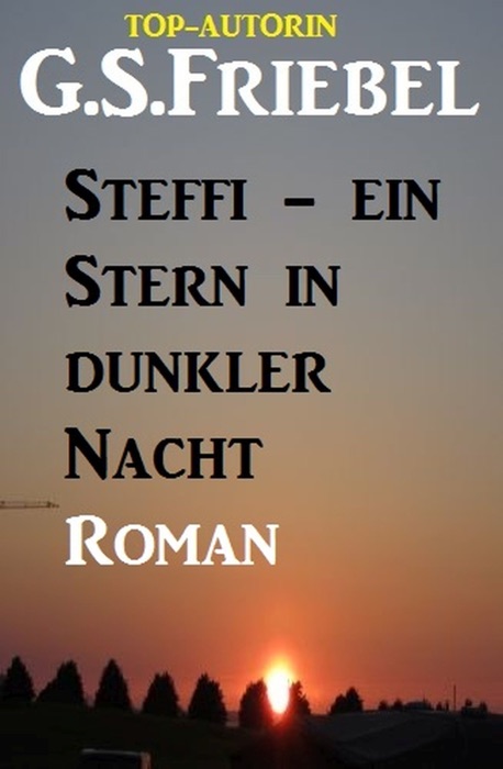 Steffi - Ein Stern in dunkler Nacht