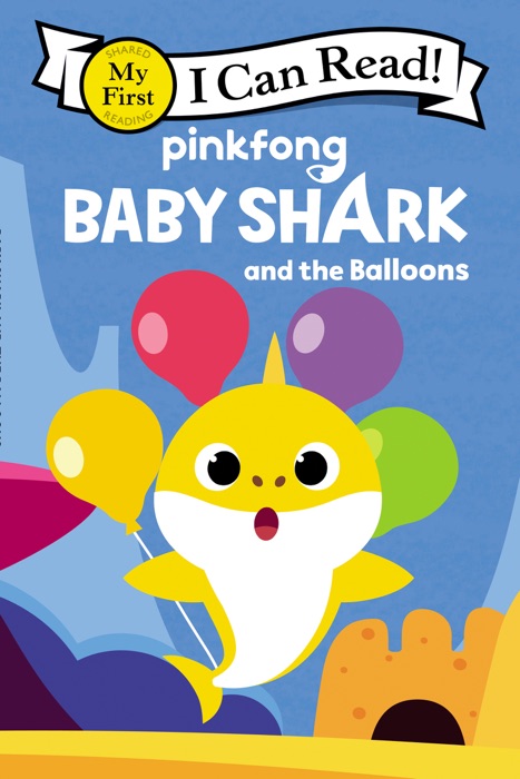 Baby Shark: Baby Shark and the Balloons