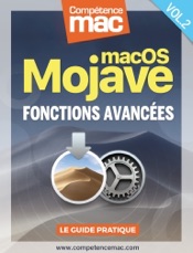macOS Mojave vol.2 : Fonctions avancées