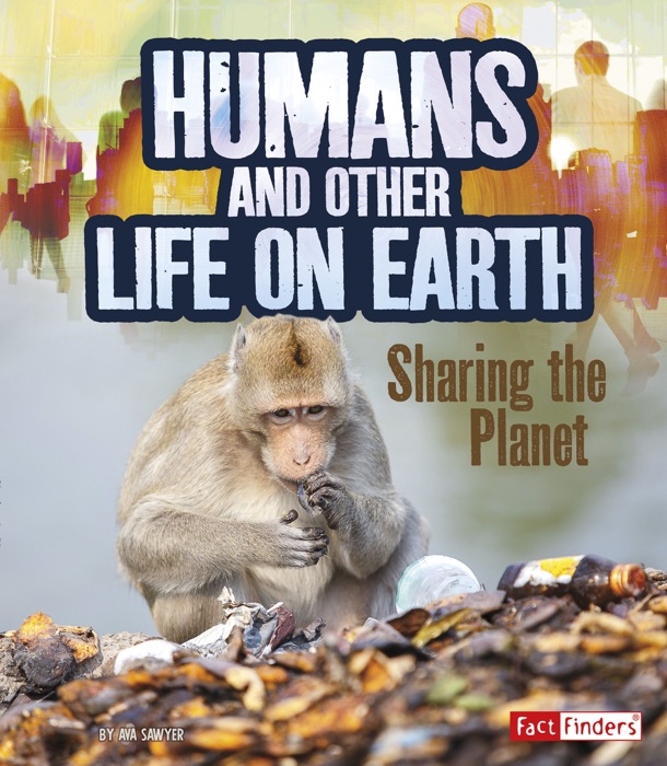 Humans and Other Life on Earth