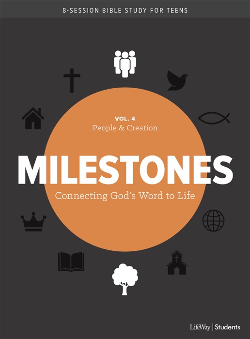 Milestones: Volume 4 – Creation & People