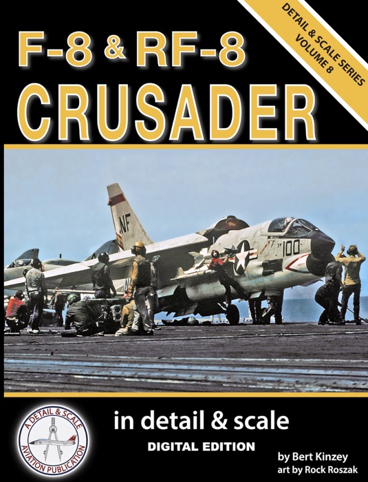 F-8 & RF-8 Crusader in Detail & Scale