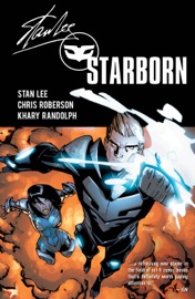 Stan Lee's Starborn Vol. 1 - Stan Lee by  Stan Lee PDF Download
