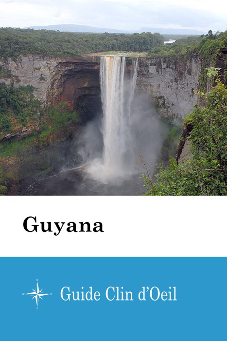 Guyana - Guide Clin d'Oeil