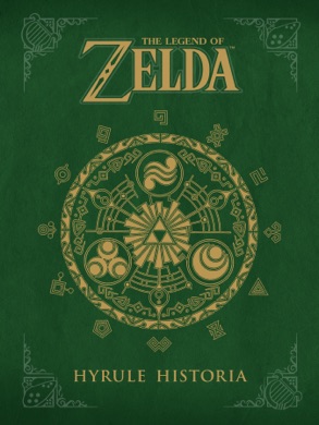 Capa do livro The Legend of Zelda: Hyrule Historia de Shigeru Miyamoto