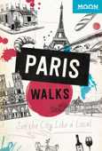 Moon Paris Walks - Moon Travel Guides