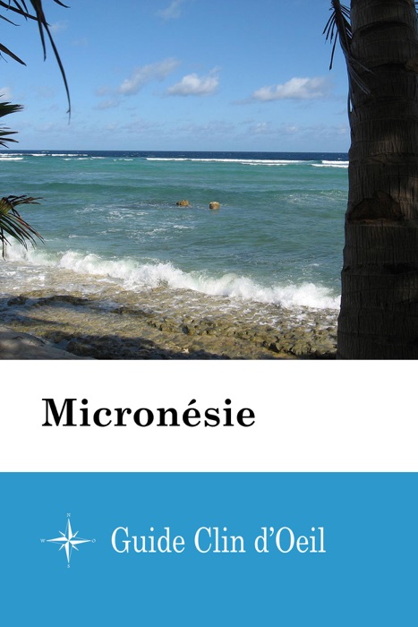 Micronésie  - Guide Clin d'Oeil