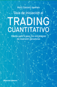 Guía de iniciación al trading cuantitativo - Martí Castany Aparicio