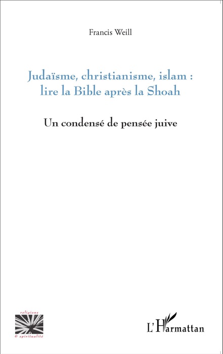 Judaïsme, christianisme, islam : lire la Bible après la Shoah