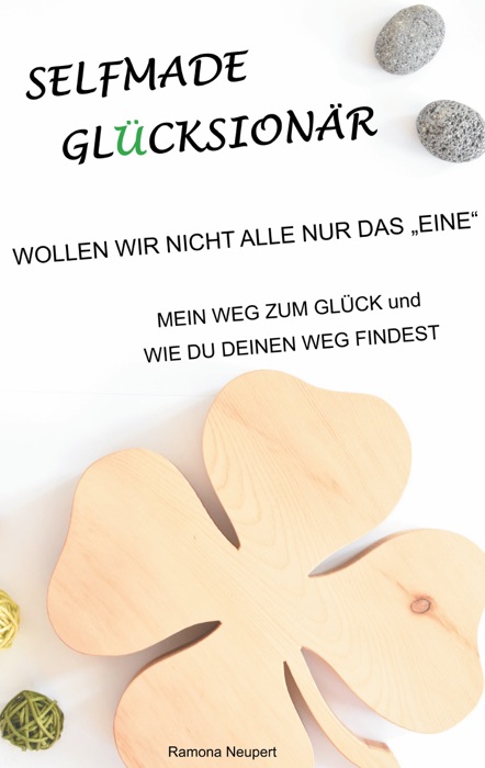 Selfmade Glücksionär - Wollen wir nicht alle nur das 