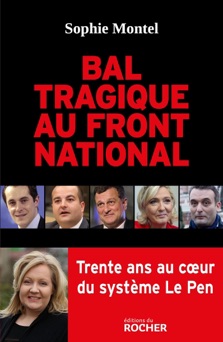 Bal tragique au Front national - Sophie Montel