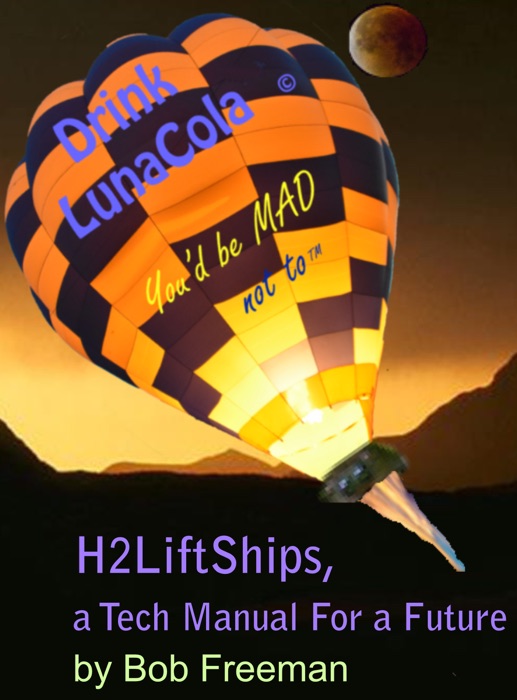 H2LiftShips, a Tech Manual for a Future