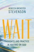 Rebecca Brewster Stevenson - Wait artwork