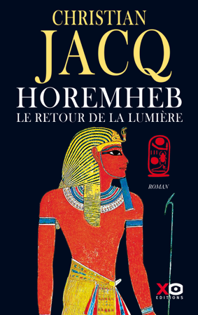 Horemheb, le retour de la lumière - Christian Jacq