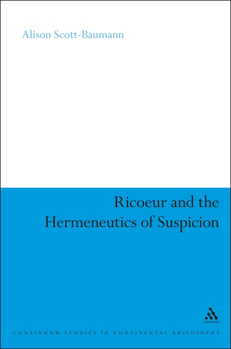 Ricoeur and the Hermeneutics of Suspicion