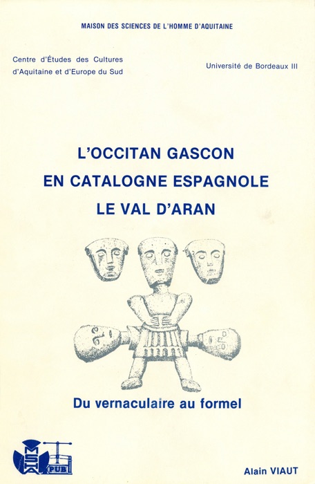 L’occitan gascon en Catalogne espagnole. Le Val d’Aran