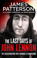 James Patterson - The Last Days of John Lennon artwork
