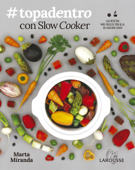 #Topadentro con Slow cooker - Marta Miranda Arbizu