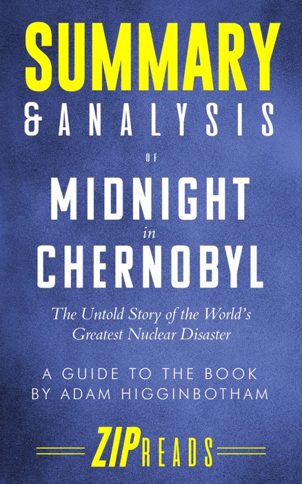 Summary & Analysis of Midnight in Chernobyl