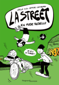 La Street 2 - En mode rebelle - Cécile Alix & Dimitri Zegboro