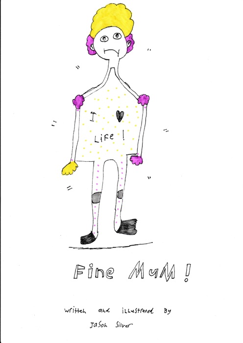 FINE MUM!  (Play)