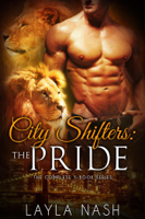 Layla Nash - City Shifters: the Pride Complete Series artwork