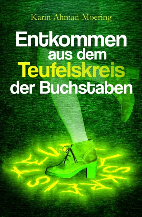 Entkommen aus dem Teufelskreis der Buchstaben