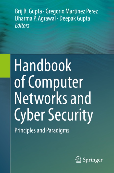 Handbook of Computer Networks and Cyber Security