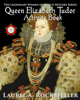 Queen Elizabeth Tudor Activity Book - Laurel A. Rockefeller
