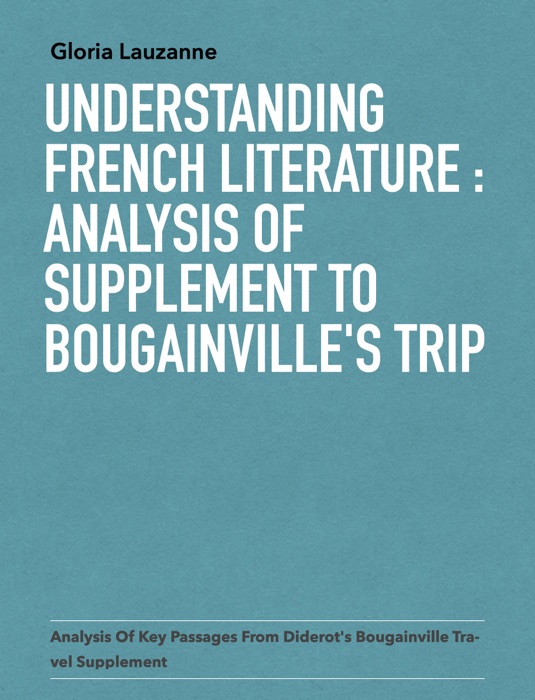 Understanding French literature : Analysis of supplement to Bougainville's trip