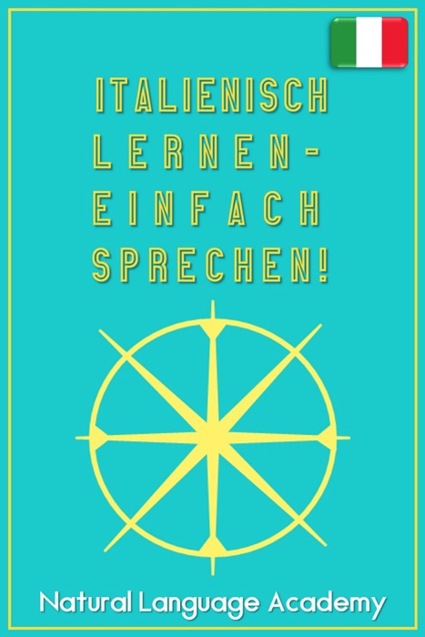 ITALIENISCH LERNEN - EINFACH SPRECHEN!