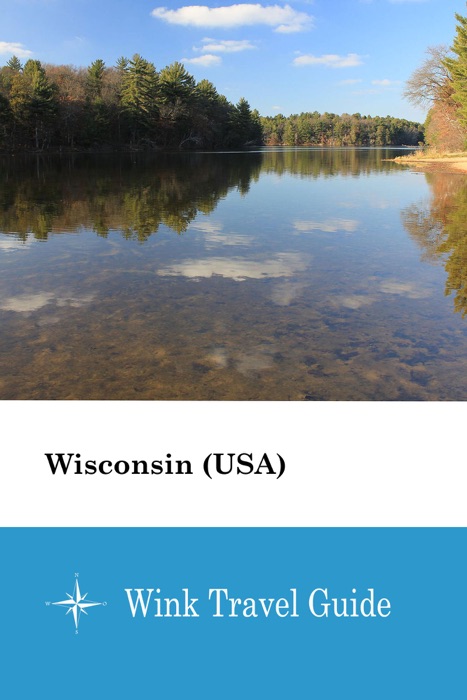 Wisconsin (USA) - Wink Travel Guide