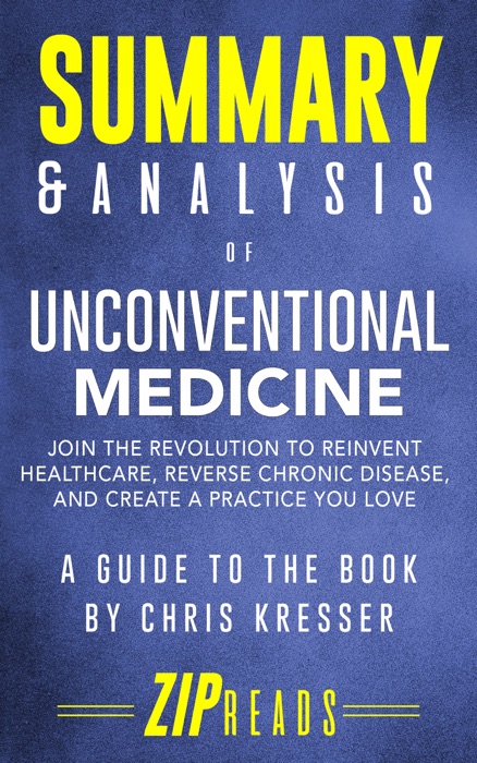 Summary & Analysis of Unconventional Medicine