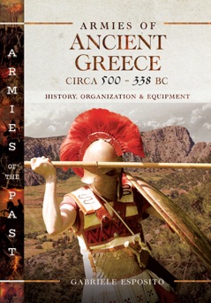 Armies of Ancient Greece Circa 500 to 338 BC - Gabriele Esposito