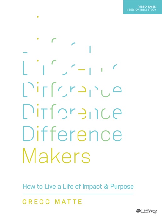 Difference Makers - Bible Study eBook