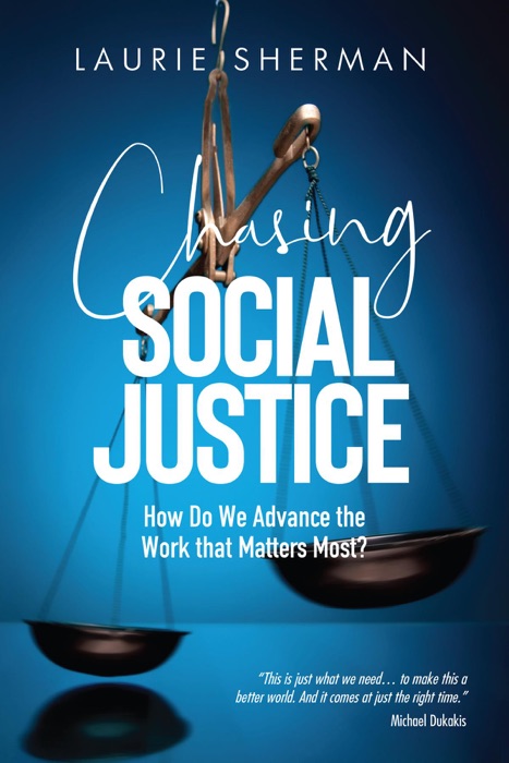 CHASING SOCIAL JUSTICE