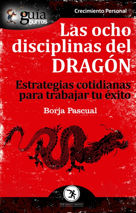 GuíaBurros Las ocho disciplinas del Dragón