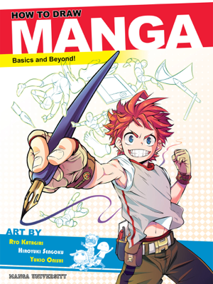 Read & Download How to Draw Manga: Basics and Beyond! Book by Manga University, Ryo Katagiri & Hiroyuki Sengoku Online