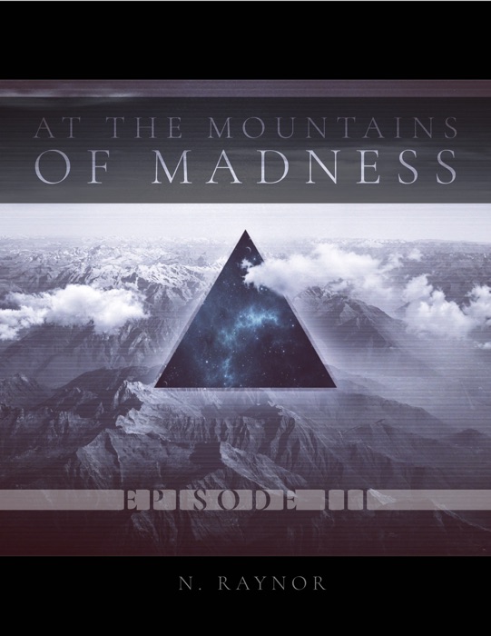 At the Mountains of Madness - Episode 3