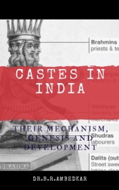 Castes in India: Their Mechanism, Genesis and Development