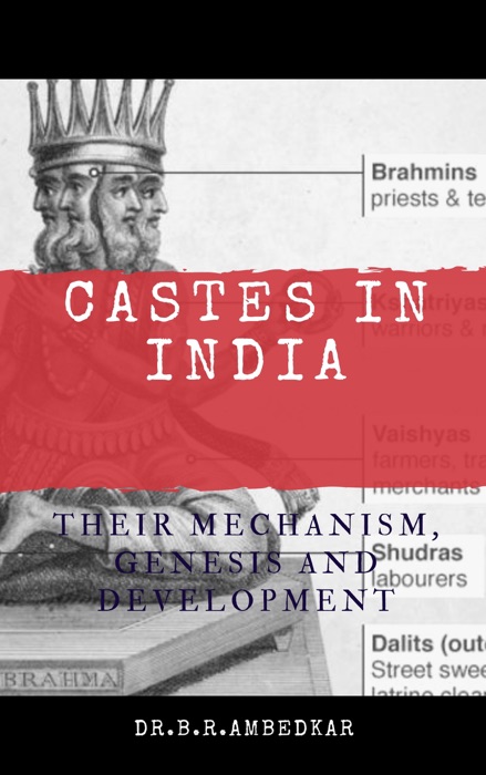 Castes in India: Their Mechanism, Genesis and Development
