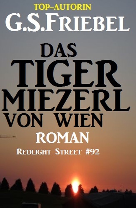 Das Tigermiezerl von Wien: Redlight Street #92