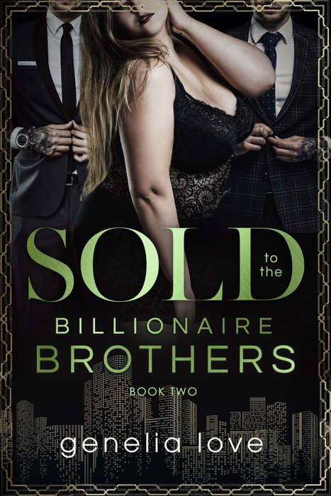 Sold to the Billionaire Brothers - Book Two