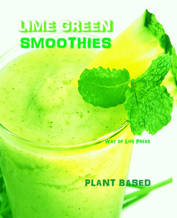 Lime Green Smoothies - Plant Based