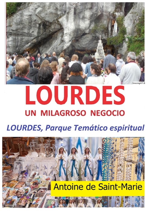 Lourdes. Un milagroso negocio