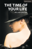 The Time of Your Life - William Saroyan