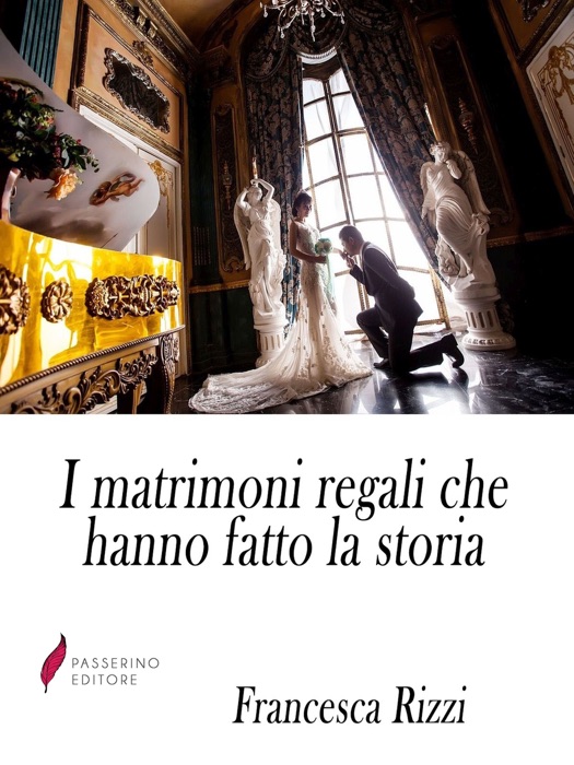 I matrimoni regali che hanno fatto la storia